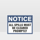 Custom Gate Signs,All Spills Must Be Cleared Promptly Sign